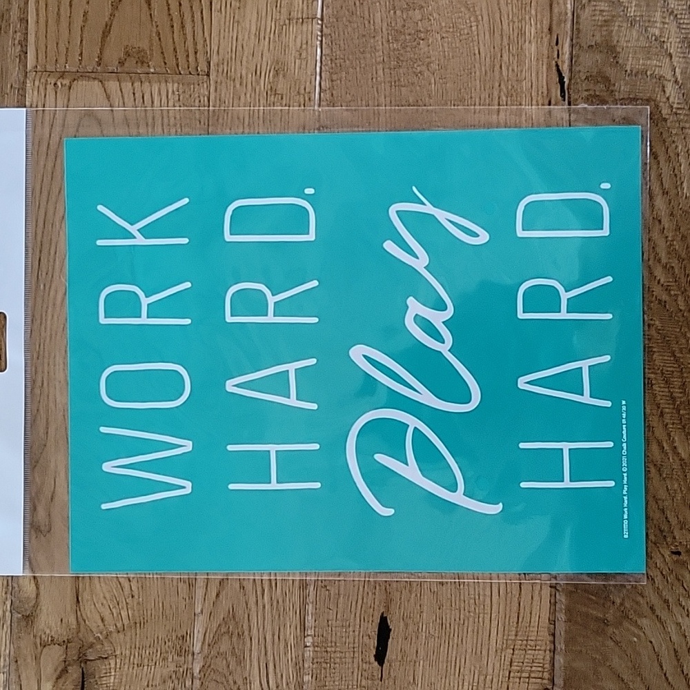 New Chalk Couture work hard, play hard transfer